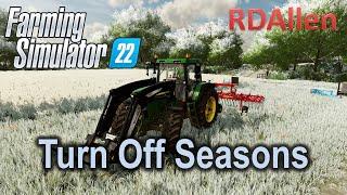 How to Turn Off Seasons in Farming Simulator 22