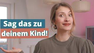 5 Komplimente, um dein Kind emotional zu stärken