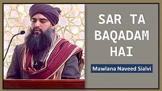 Sarta Baqadam Hai - Mawlana Naveed Sialvi