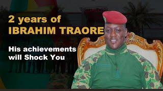 2 Years of Captain Ibrahim Traore's Leadership: Unbelievable Achievements in Burkina Faso!