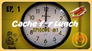 Cache for Lunch - Episode #1 (GCNW)