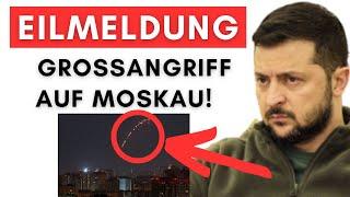 Selenskyj eskaliert: Größter Angriff jemals auf direkt Moskau!