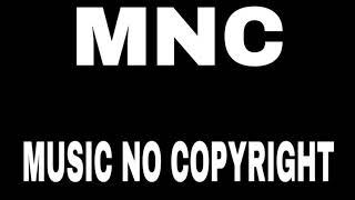 MNC music no copyright for youtube