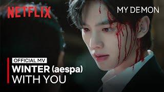 [MV] WINTER (aespa) - With You | MY DEMON OST