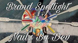 Brand Spotlight on Nailz By Dev Live Swatches and Review