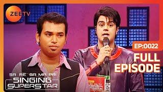 Sa Re Ga Ma Pa Singing Superstars - Ep - 22 - Full Episode - Zee TV