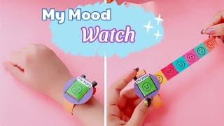 What is your Mood Today  | MY MOOD Paper Watch | BRIGHT DIYs TO MAKE YOUR DAY!