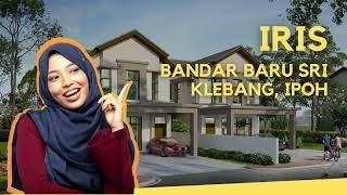 PROPERTY REVIEW #4: Iris @ Bandar Baru Sri Klebang, Ipoh | Kinta Properties