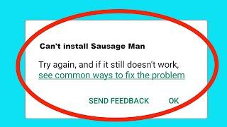 Fix Can't Install / Download Sausage Man App in Google Playstore In Android