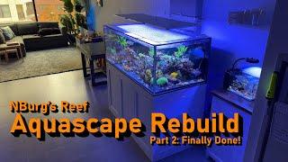 SPS Reef Tank Makeover Part 2: Finally Complete!