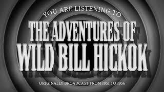 The Adventures of Wild Bill Hickok | Ep4 | "An Outlaw's Revenge"