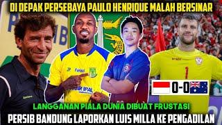 PAES GILA, Timnas Indo Buat Australia Frustasi‼️ Persib Laporkan Luis Milla Berita Persebaya