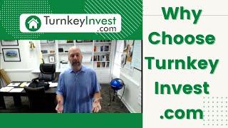 Why Invest Through TurnkeyInvest.com?