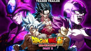 Dragonball Super: Super Hero Fan Animation Part 2 | Teaser Trailer