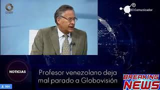 Profesor venezolano deja mal parado a periodista de Globovisión en vivo