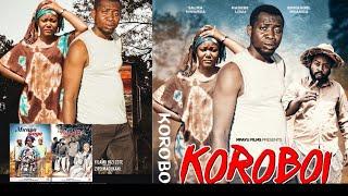 KOROBOI FULL MOVIE  STARING MADEBE LIdAI MPAYU