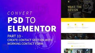 Convert PSD to Elementor | Part 10 Create Contact section with Working Contact Form