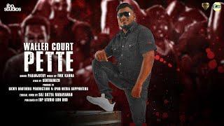 Waller Court Pette - Lyric Video 4K | Paranjothy | SKWV BROTHERS PRODUCTION | IPOH MEDIA SUPPORTERS