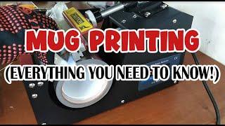 MUG PRINTING |  EVERYTHING YOU NEED TO KNOW  |  PRINTING BUSINESS