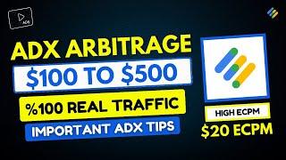 ADX Arbitrage Full Course - High ECPM Ad Networks - 100% Real Traffic