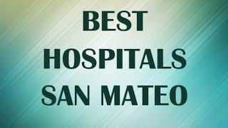 Hospitals and Clinics in San Mateo, United States