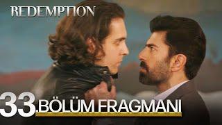 Esaret 33. Bölüm Fragmanı | Redemption Episode 33. Promo