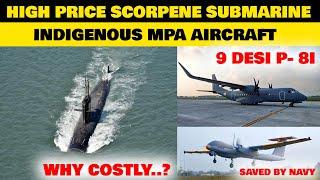 Indian Defence News:Why Additional Kalvari class Submarine is so costly?,Rustom-2 in navy,C-295 MPA