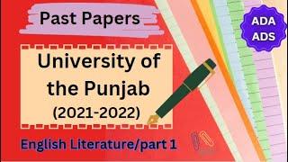 Past paper of ADA/ADS(part 1)_English Literature I (2022) university of the punjab