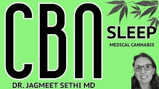 Unlocking The Sleep Secrets, CBN (Cannabinol)Helps Sleep: Doctor Explains About Medical Cannabis.