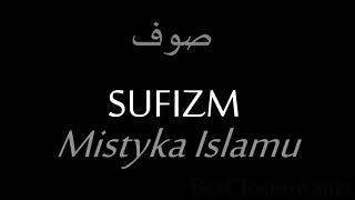 Sufizm- Mistyka Islamu