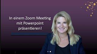 Zoom Meeting mit Powerpoint präsentieren und dich selbst neben der Präsentation zeigen!