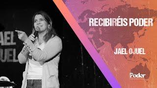 RECIBIRÉIS PODER - Jael Ojuel | Congreso PODER 2023