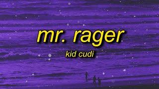 Kid Cudi - Mr. Rager (sped up/tiktok version) Lyrics | mr rager tell me where you're going