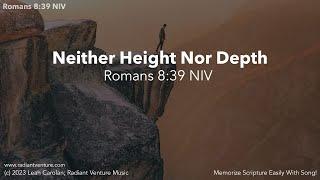 Neither Height Nor Depth (Romans 8:39 NIV) - Bible memory verse song [acoustic piano chords lyrics]