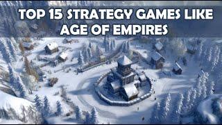 Top 15 Strategy games like Age of Empires