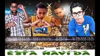 ESTA NAVIDAD SE VA GOZAR (2013-2014)- W.Production ft Mk1 The Dollar- Josual & Yeico Flow