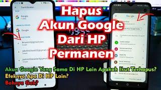 Cara Menghapus Akun Google Dari Perangkat | Hapus Akun Google Permanen 2024