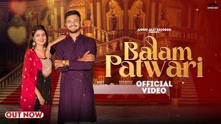 Balam Patwari | Anndy Jaat | Harjeet Deewana | Sanjana Yaduvanshi |  Haryanvi Song 2023