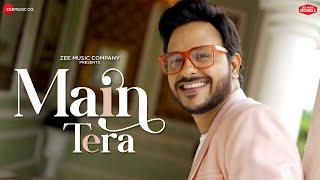 Main Tera - Rohit Dubey | Vipin Patwa | Kumaar | Zee Music Originals