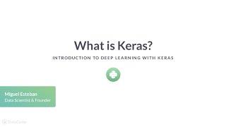 Python Tutorial: What is Keras?