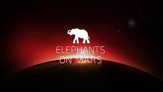 Elephants on Mars -- Promo