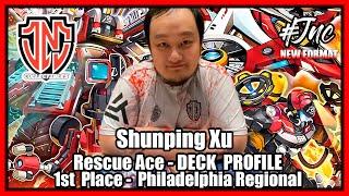 10-0 1st Place Philly Regional Rescue Ace Deck Profile! Ft. Team JNC Shunping Xu