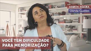 VOCÊ TEM DIFICULDADE PARA MEMORIZAÇÃO?