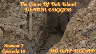 The Curse Of Oak Island WATER LOGGED Ssn 7 Ep 16 RETRO NO CAP RECAP #history #money #swamp #cove