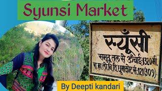 #Syunsimarket #स्यूंसी बाजार ll Pauri Garhwal ll Uttarakhand #Deeptikandari