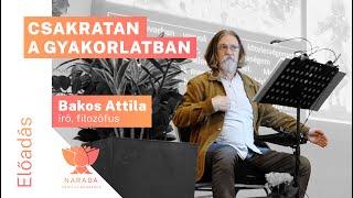 Bakos Attila - Jógapszichológia | Csakratan a gyakorlatban