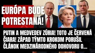 Mimoriadne! Putin a Medvedev poskytol tvrdé kroky! Západ prekročil červenú čiaru! Európu čaká TREST