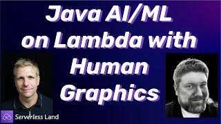 Java AI/ML on Lambda with Human Graphics | Serverless Office Hours