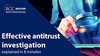 Effective antitrust investigation explained in 8 minutes