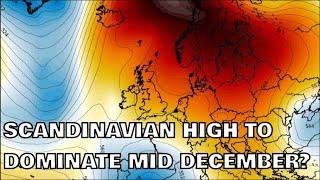 Scandinavian High to Dominate Mid December? 30th November 2024